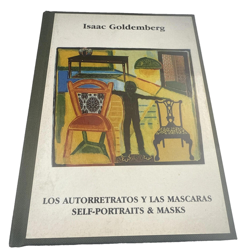 LOS AUTORRETRATOS Y LAS MASCARAS/SELF-PORTRAITS & MASKS By Isaac Goldemberg